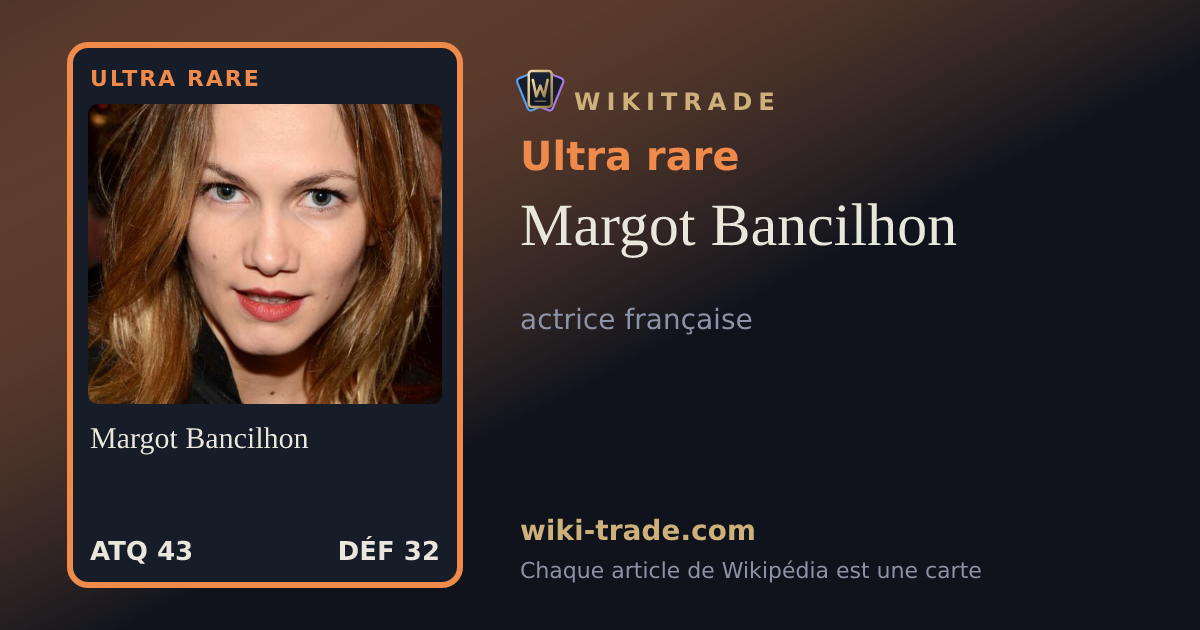Margot Bancilhon — carte Ultra rare