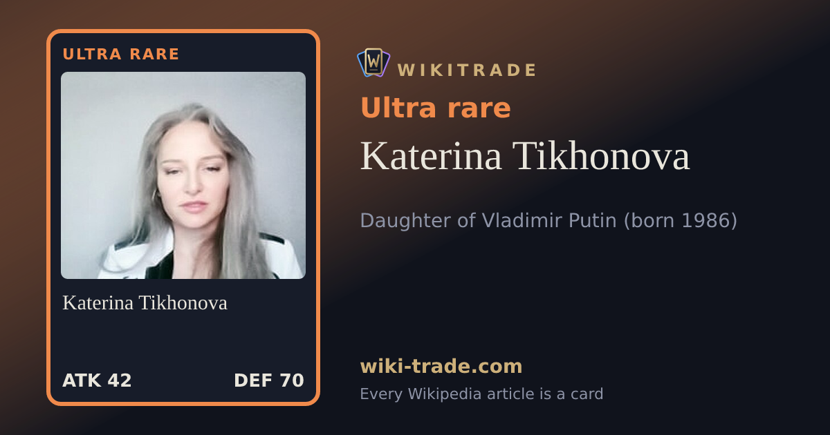 Katerina Tikhonova — Ultra rare card