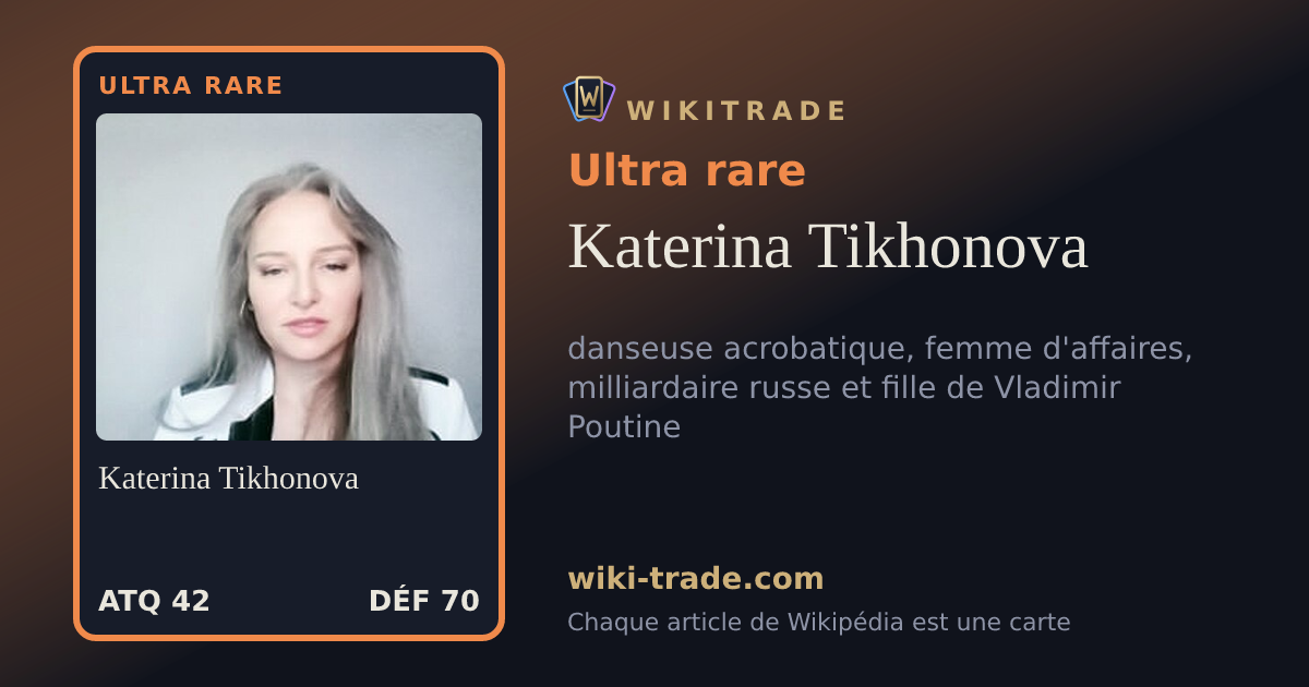 Katerina Tikhonova — carte Ultra rare