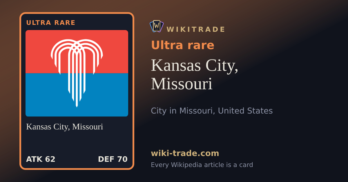 Kansas City, Missouri — Ultra rare card