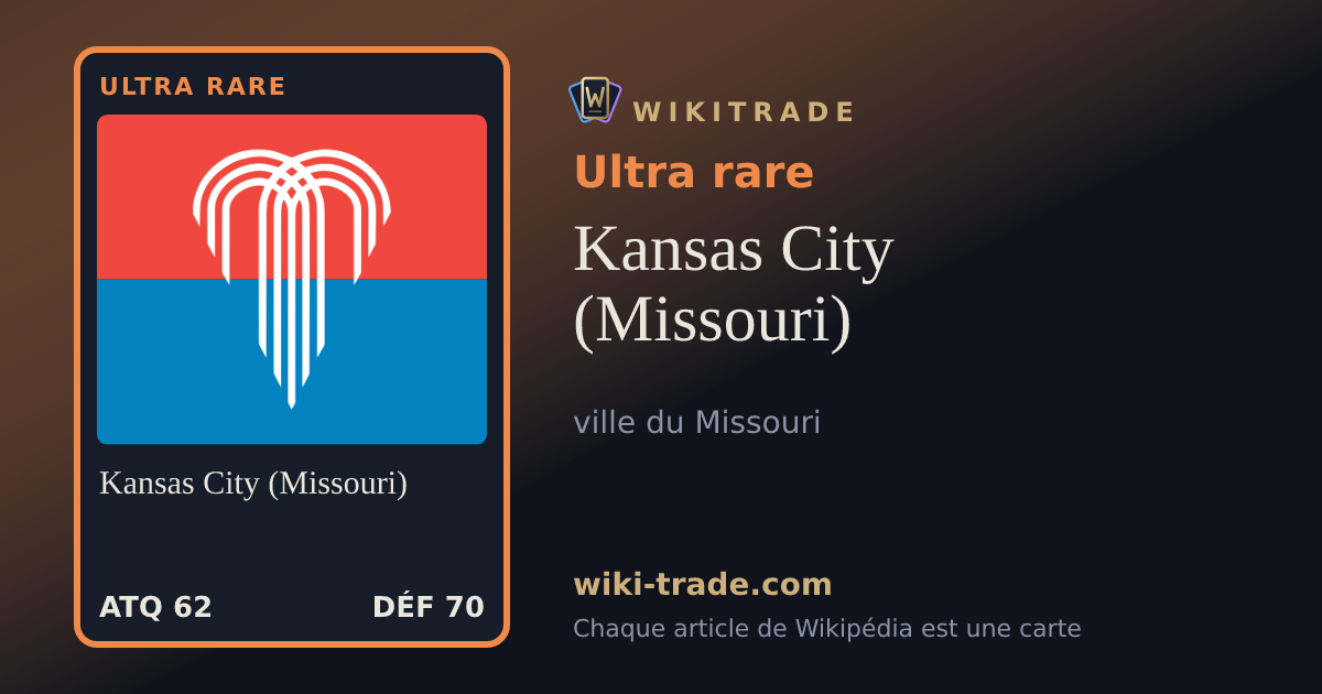 Kansas City (Missouri) — carte Ultra rare