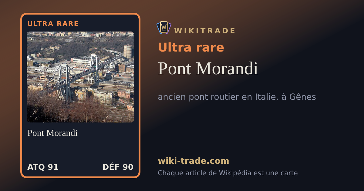 Pont Morandi — carte Ultra rare