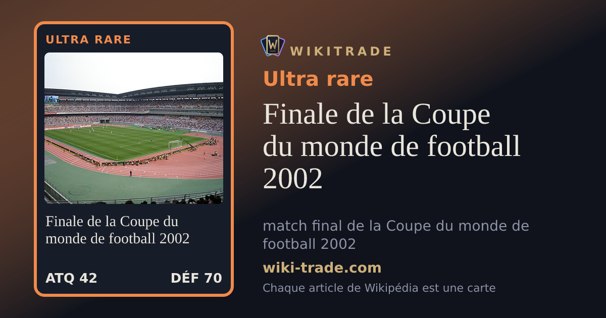 Finale de la Coupe du monde de football 2002 — carte Ultra rare