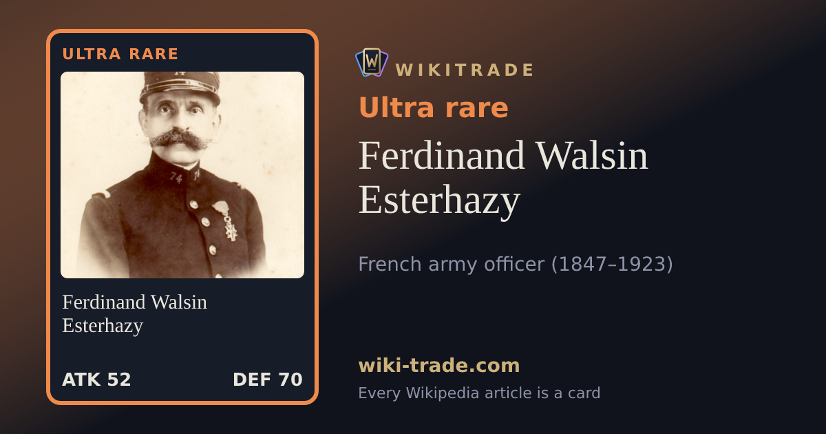 Ferdinand Walsin Esterhazy — Ultra rare card