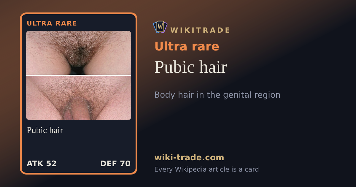 Pubic hair — Ultra rare card