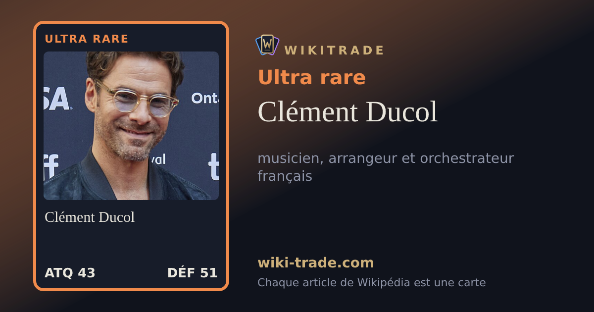 Clément Ducol — carte Ultra rare