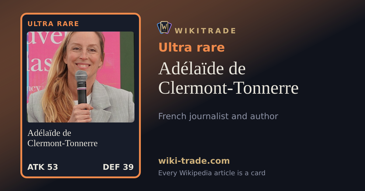 Adélaïde de Clermont-Tonnerre — Ultra rare card