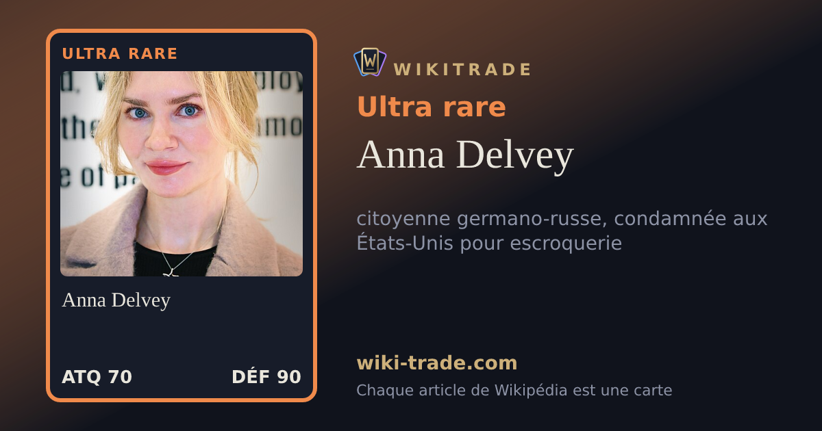 Anna Delvey — carte Ultra rare