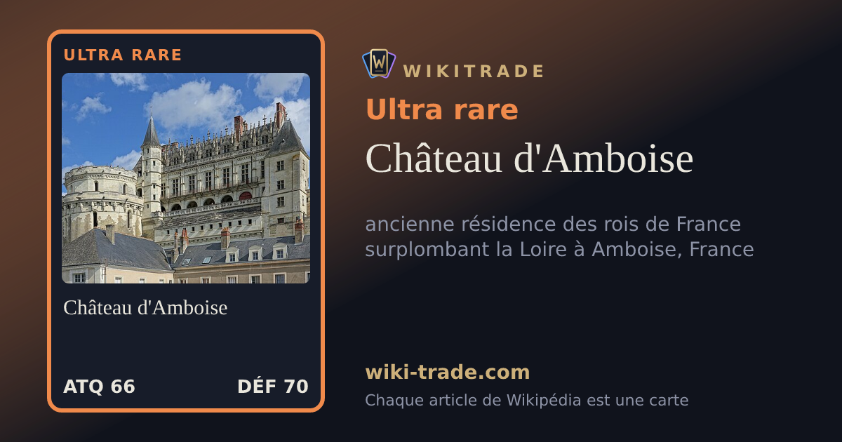 Château d'Amboise — carte Ultra rare