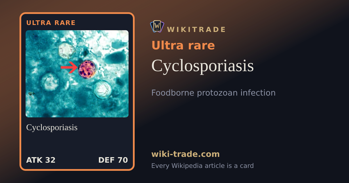 Cyclosporiasis — Ultra rare card