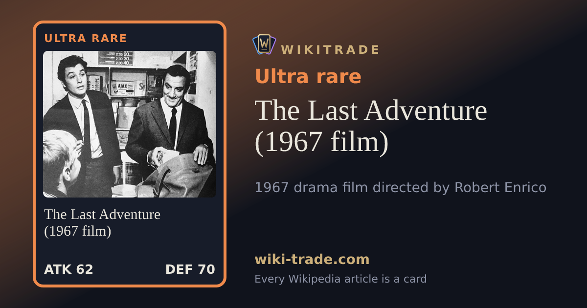 The Last Adventure (1967 film) — Ultra rare card