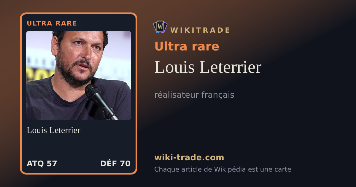 Louis Leterrier — carte Ultra rare