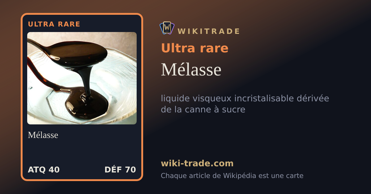 Mélasse — carte Ultra rare