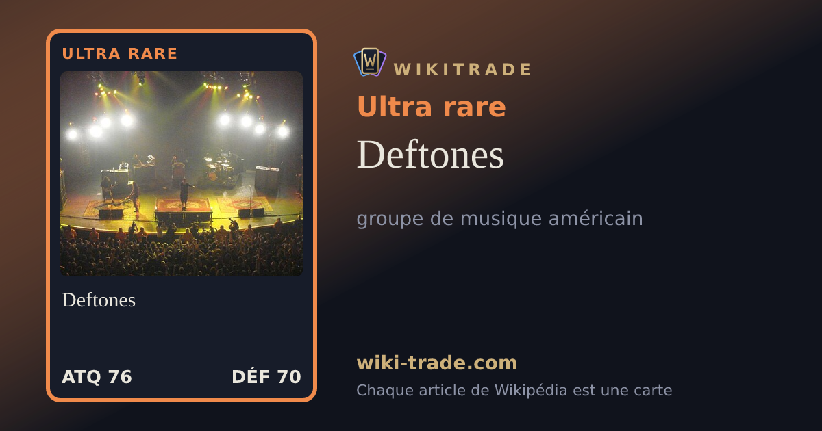 Deftones — carte Ultra rare