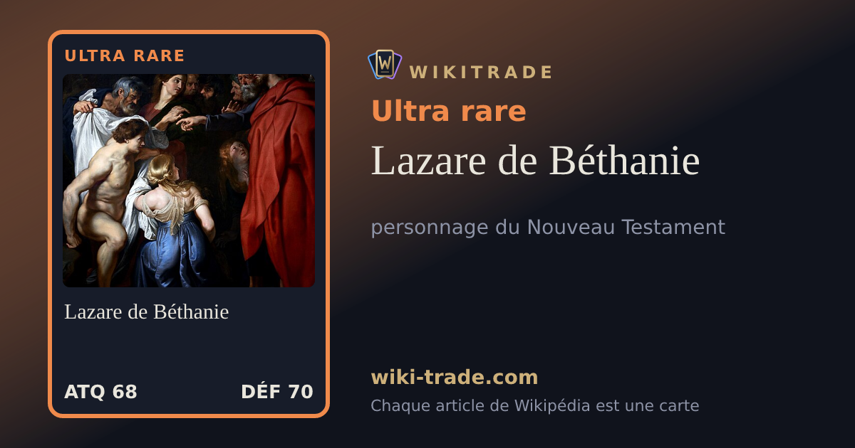 Lazare de Béthanie — carte Ultra rare
