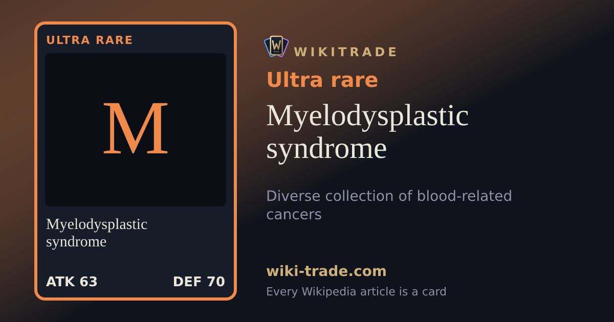 Myelodysplastic syndrome — Ultra rare card