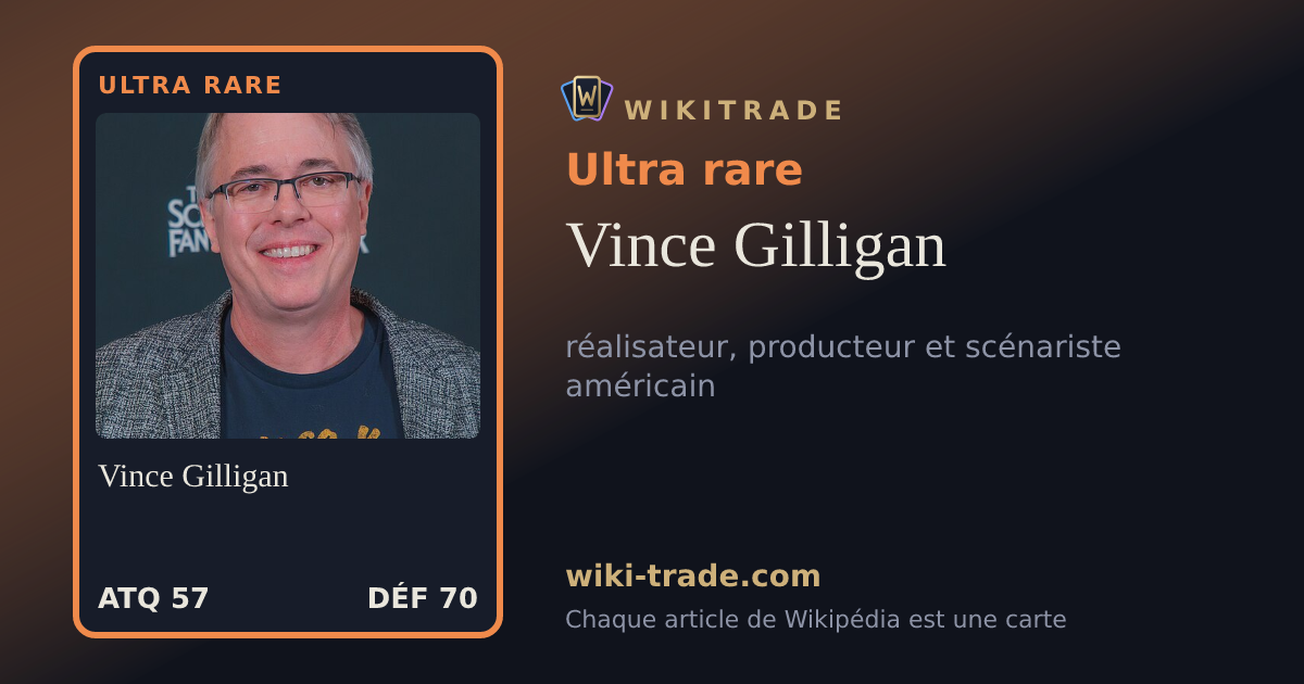 Vince Gilligan — carte Ultra rare