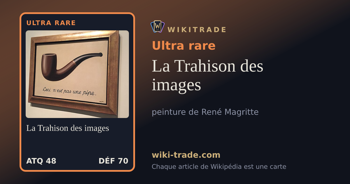 La Trahison des images — carte Ultra rare