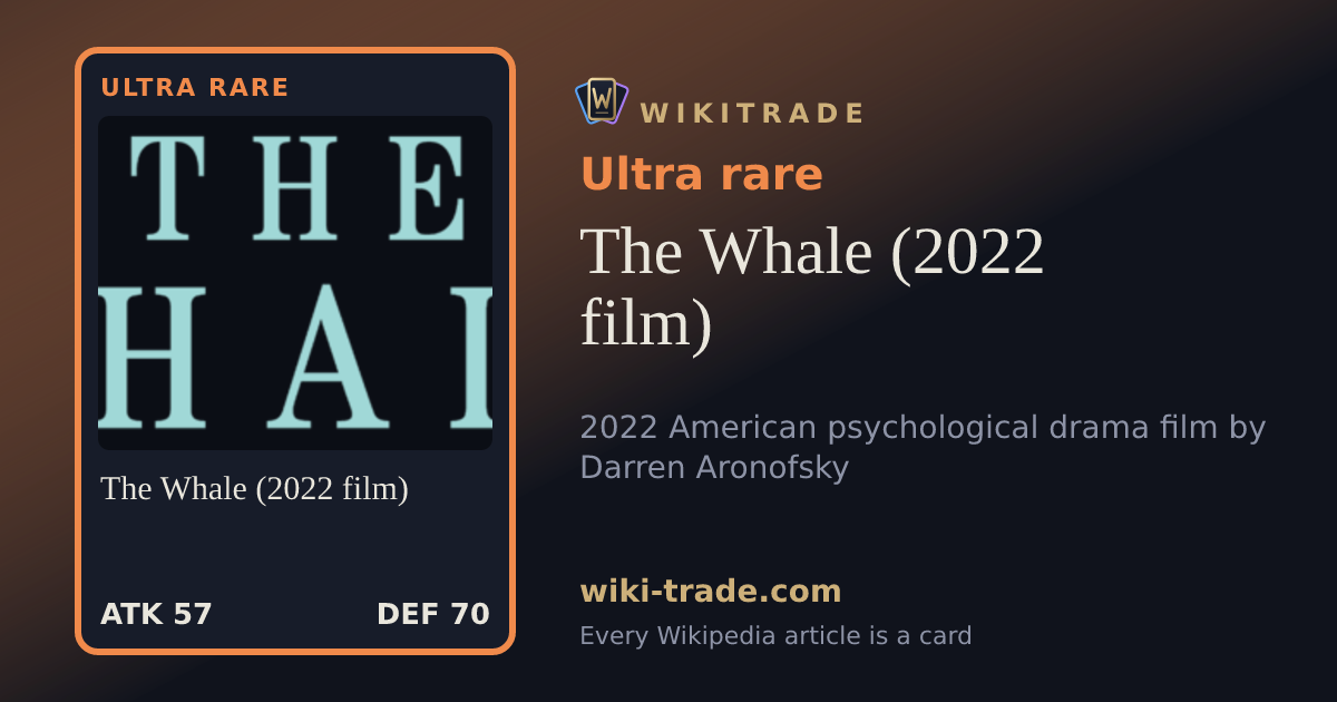 The Whale (2022 film) — Ultra rare card