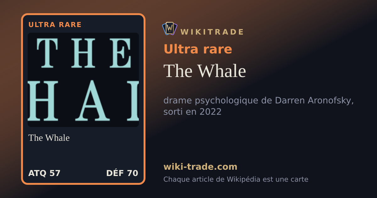 The Whale — carte Ultra rare