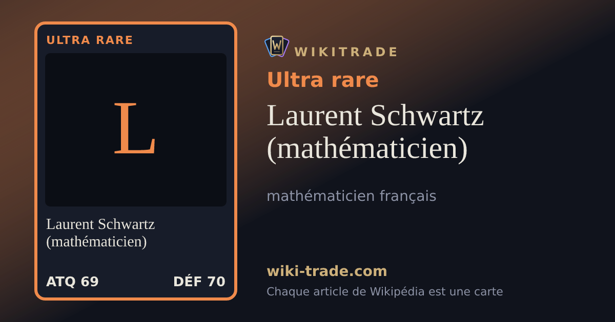Laurent Schwartz (mathématicien) — carte Ultra rare