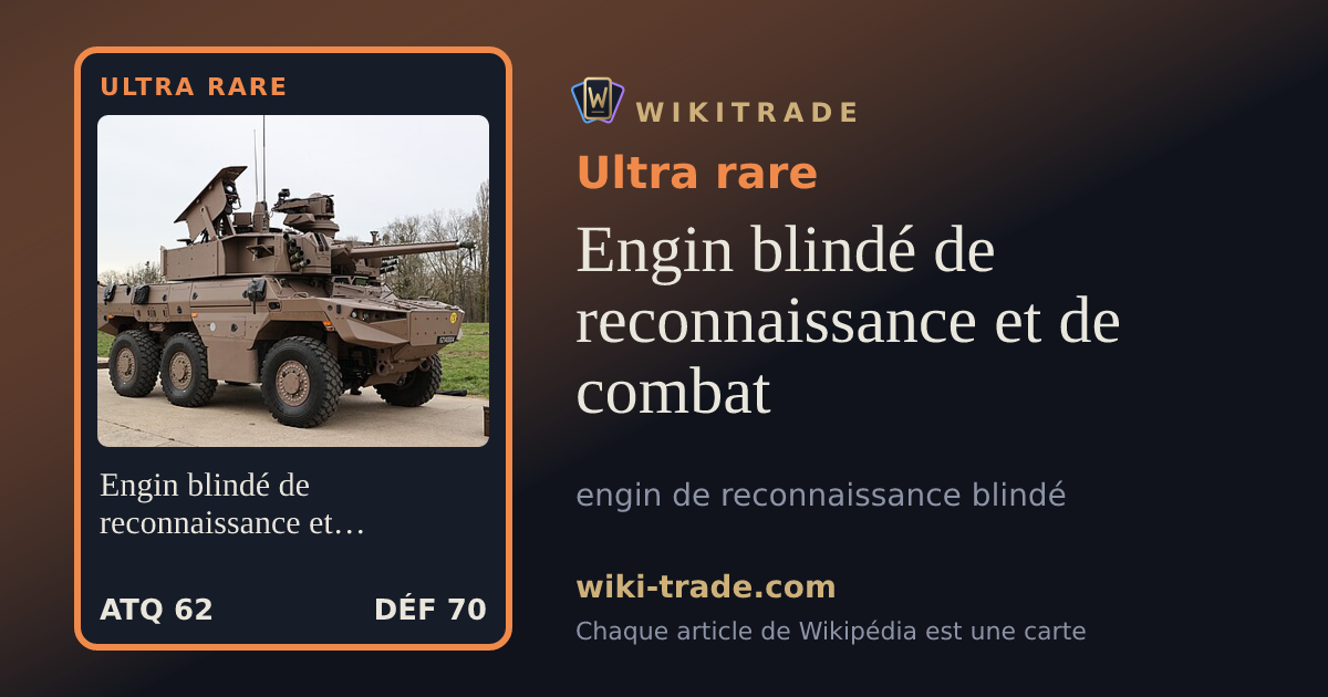 Engin blindé de reconnaissance et de combat — carte Ultra rare