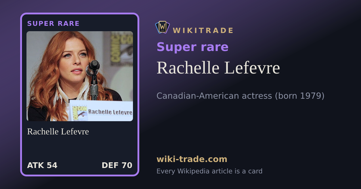 Rachelle Lefevre — Super rare card
