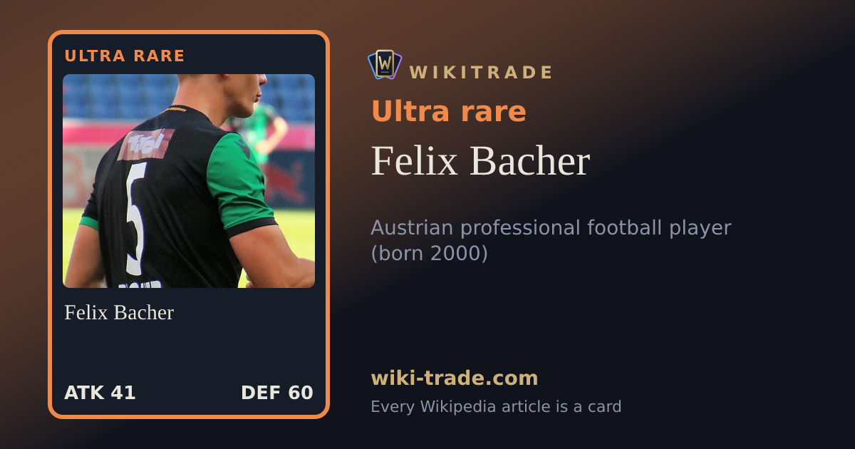 Felix Bacher — Ultra rare card
