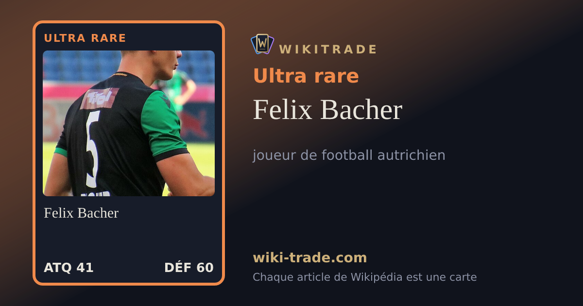 Felix Bacher — carte Ultra rare