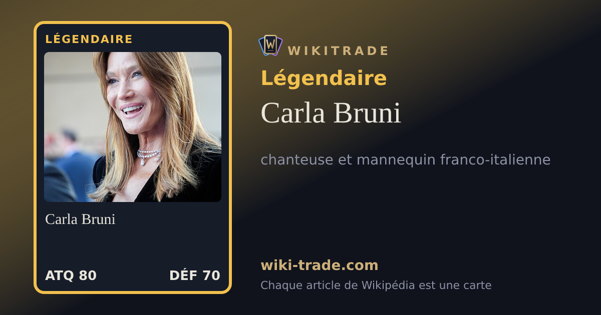 Carla Bruni — carte Légendaire