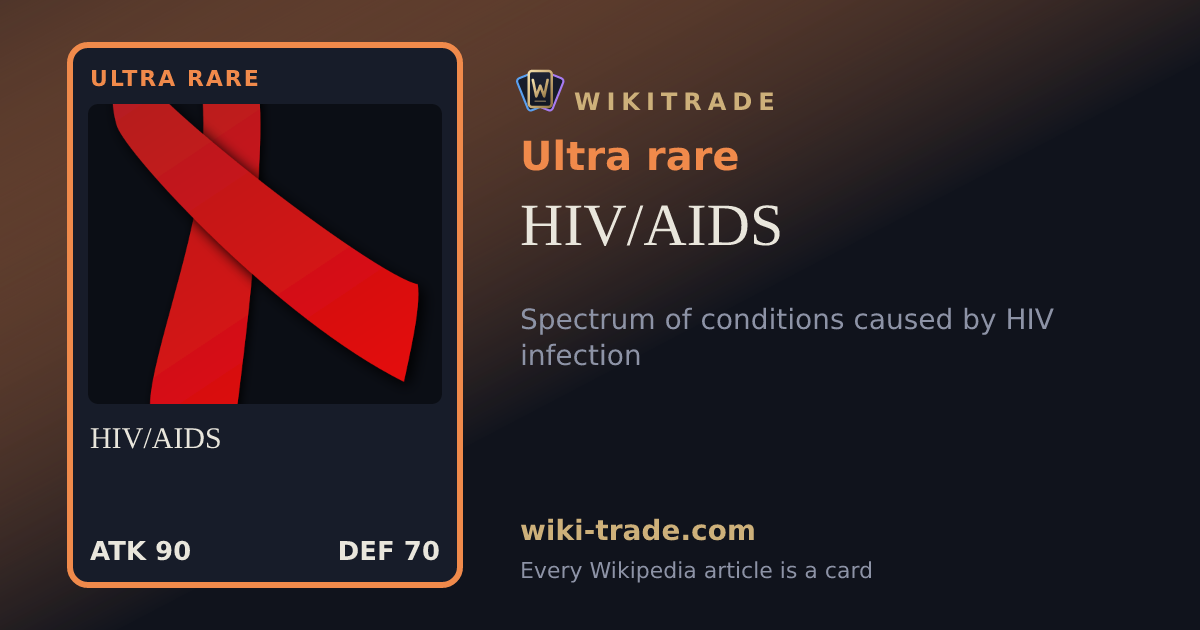 HIV/AIDS — Ultra rare card
