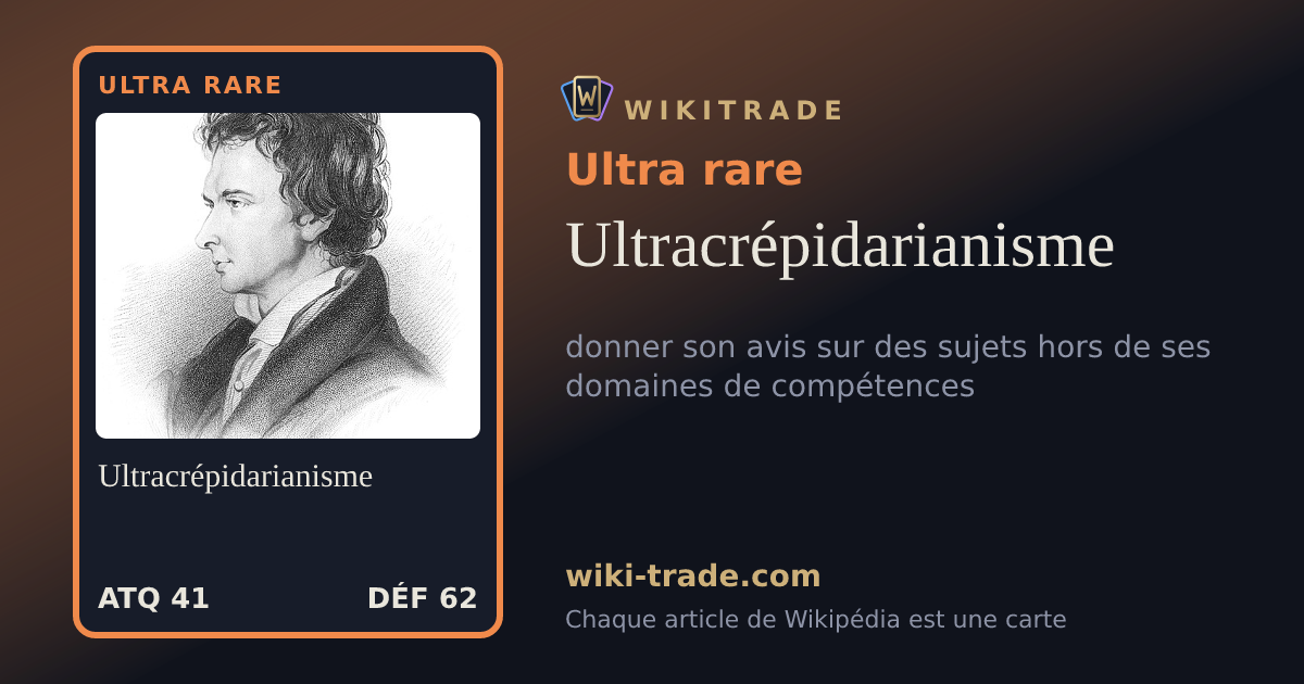 Ultracrépidarianisme — carte Ultra rare