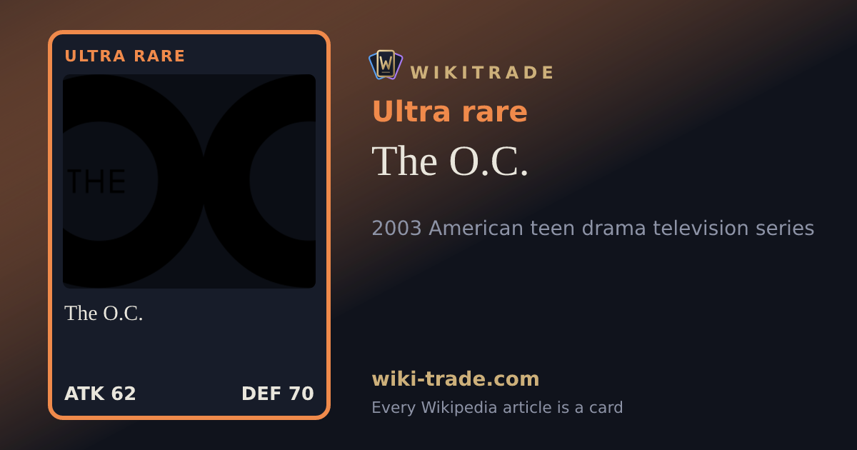 The O.C. — Ultra rare card