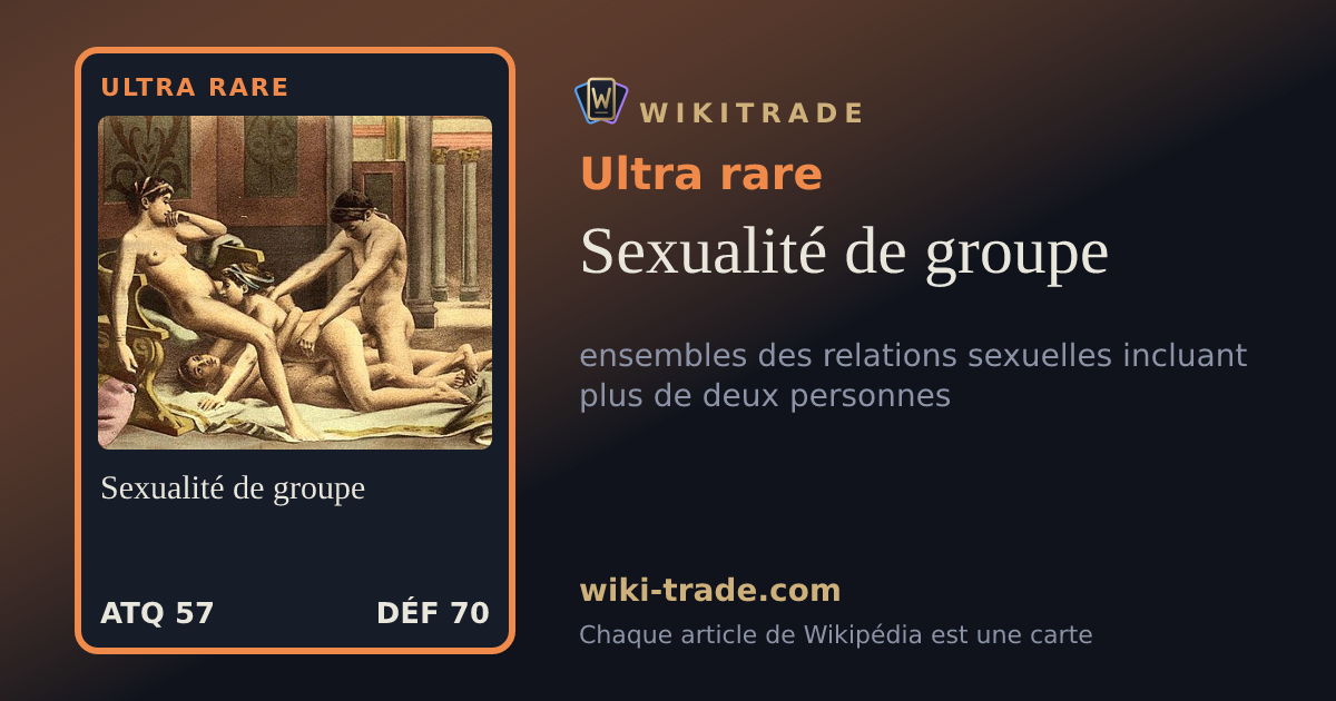 Sexualité de groupe — carte Ultra rare