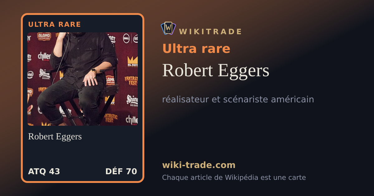 Robert Eggers — carte Ultra rare