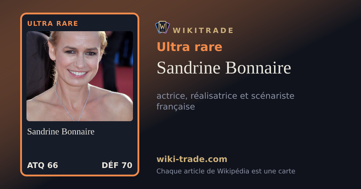 Sandrine Bonnaire — carte Ultra rare