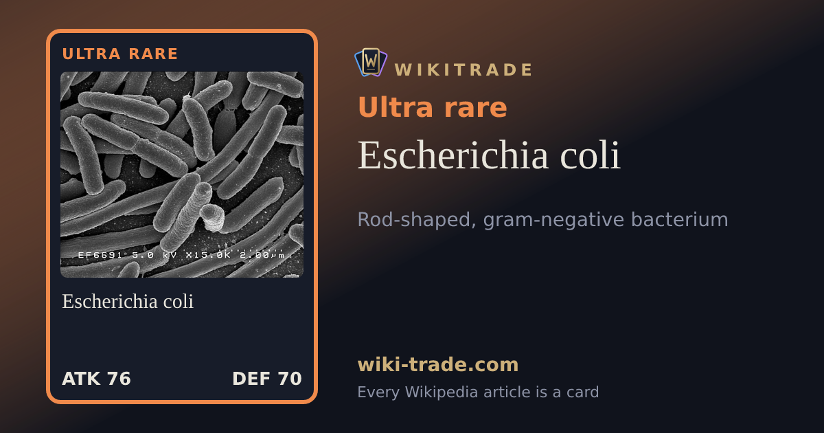 Escherichia coli — Ultra rare card