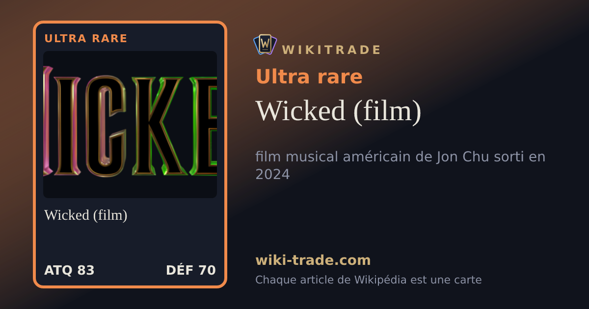 Wicked (film) — carte Ultra rare