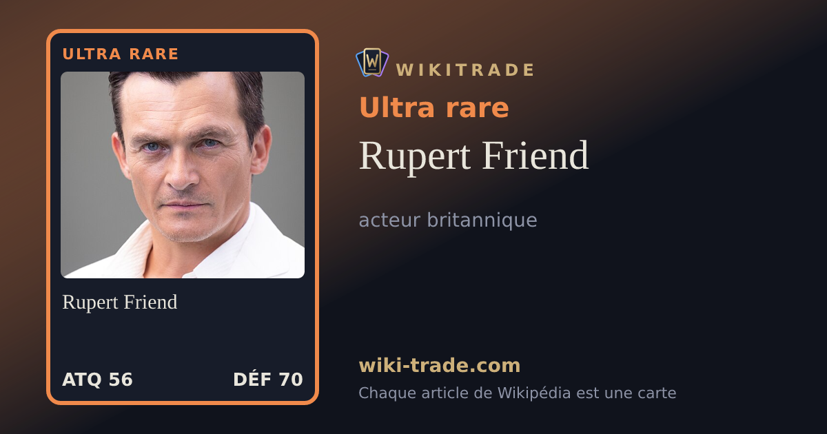 Rupert Friend — carte Ultra rare