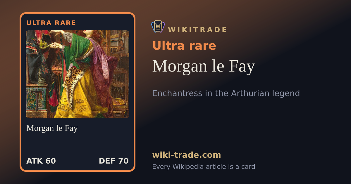 Morgan le Fay — Ultra rare card