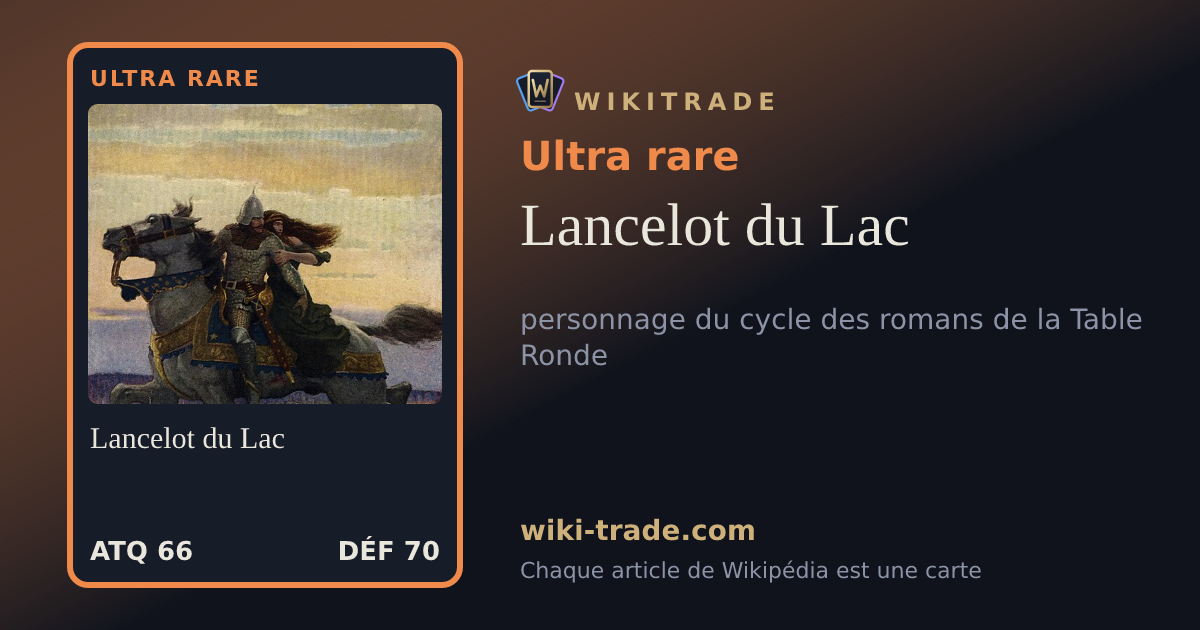 Lancelot du Lac — carte Ultra rare