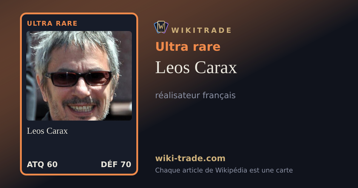 Leos Carax — carte Ultra rare