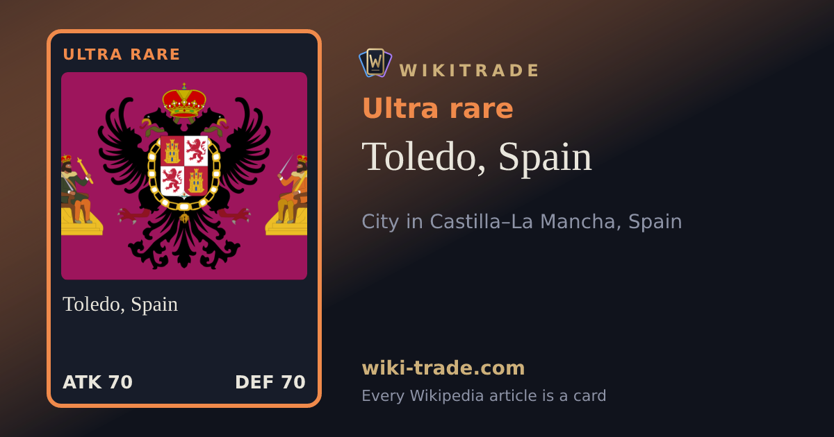 Toledo, Spain — Ultra rare card