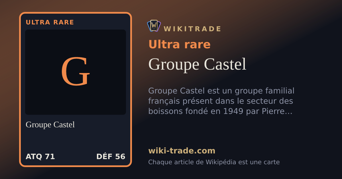Groupe Castel — carte Ultra rare