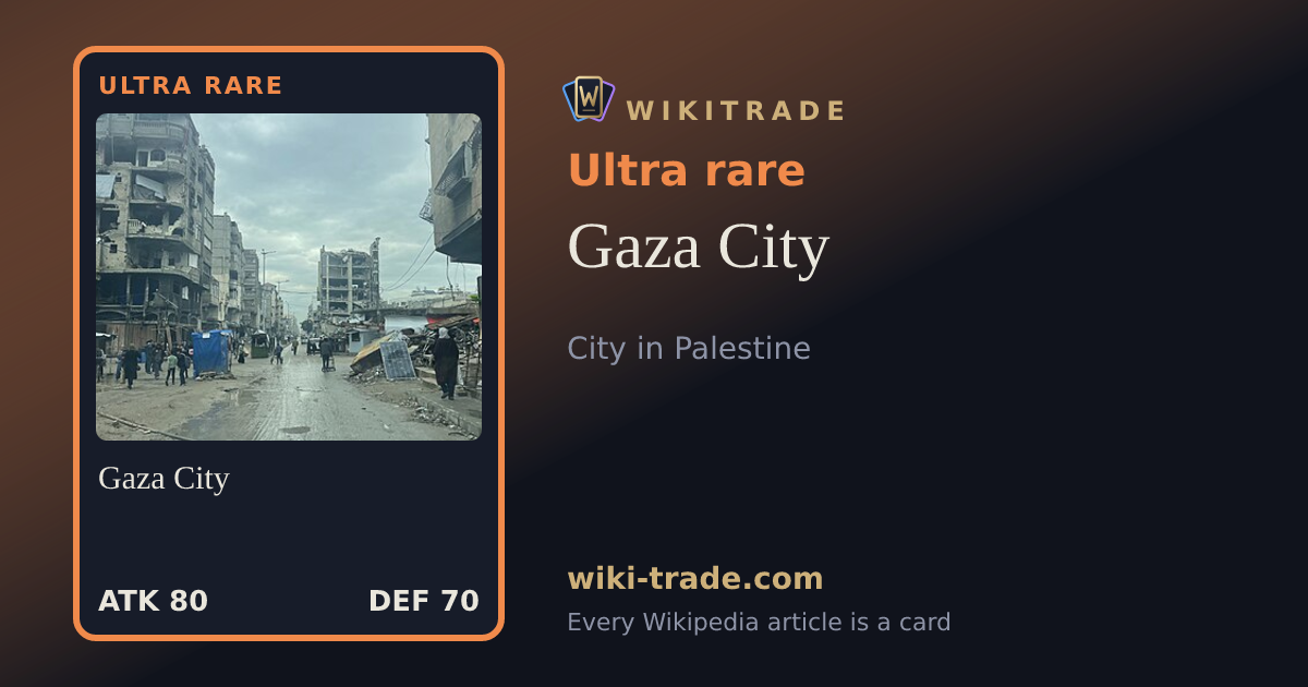Gaza City — Ultra rare card