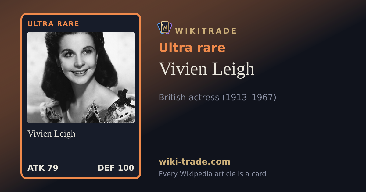 Vivien Leigh — Ultra rare card