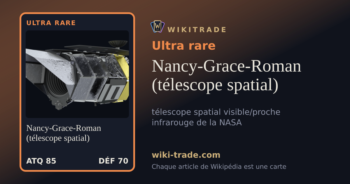 Nancy-Grace-Roman (télescope spatial) — carte Ultra rare
