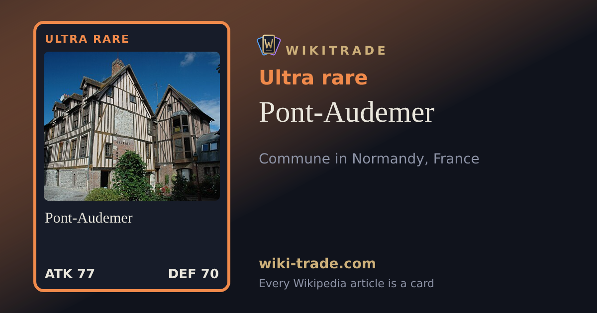 Pont-Audemer — Ultra rare card