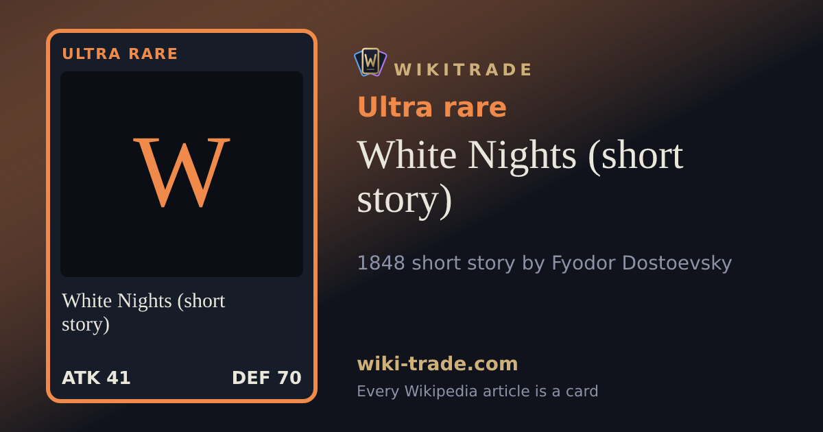 White Nights (short story) — Ultra rare card