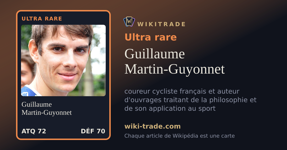 Guillaume Martin-Guyonnet — carte Ultra rare